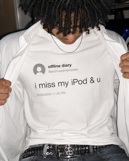 Offline Diary I Miss My iPod & U Oversized T-Shirt Archived Memories